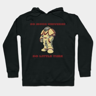 So much universe so little time Hoodie